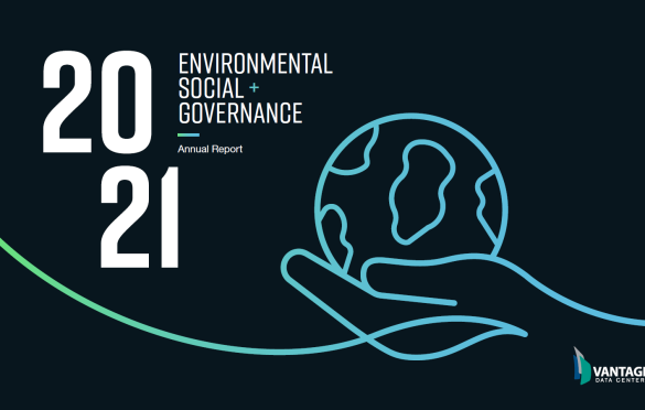 Vantage Data Centers Releases First Annual ESG Report